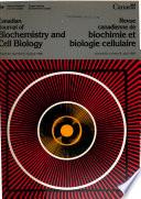 Canadian Journal of Biochemistry and Cell Biology