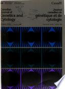 Canadian Journal of Genetics and Cytology