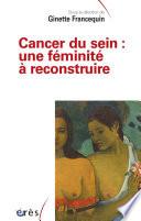 Cancer du sein : une féminité à reconstruire