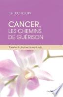 Cancer, les chemins de guérison