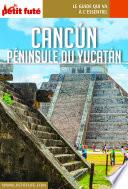 CANCÚN - YUCATÁN 2019 Carnet Petit Futé