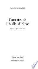 Cantate de l'huile d'olive