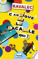 Cantique de la racaille Opus 2