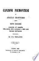 Canzoni piemontesi ... Quinta edizione, compiuta, corretta ed accresciuta dall'autore. Nella quale si contengono nonsolo tutte le canzoni sin qui pubblicate ma anche altre inedite e nuove
