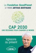 Cap 2030, une décennie pour changer le monde