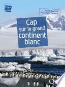 Cap sur le grand continent blanc