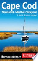 Cape Cod, Nantucket, Martha's Vineyard - 5e édition