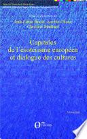 Capitales de l'ésotérisme européen et dialogue des cultures