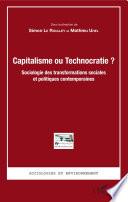 Capitalisme ou Technocratie ?