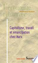 Capitalisme, travail et émancipation chez Marx