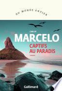 Captifs au paradis