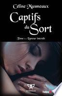 Captifs Du Sort: 1- L'Amour Interdit