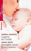 Captive de l'oubli - Secondes noces pour l'amour