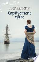 Captivement vôtre
