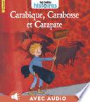 Carabique, Carbosse et Carapate