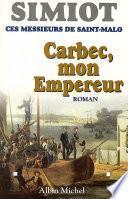 Carbec, mon empereur