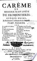 Carême de Messire Jean Loüis de Fromentieres,...