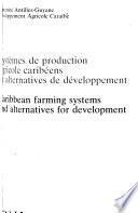 Caribbean farming systems and alternatives for development