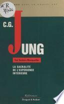 Carl Gustav Jung, la sacralité de l'expérience intérieure