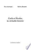 Carla et Nicolas, la véritable histoire