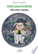 Carlo sauve la planète !