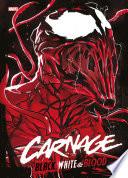 Carnage : Black, White & Blood