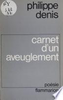 Carnet d'un aveuglement