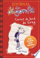 Carnet de bord de Greg Heffley. Journal d'un dégonflé, tome 1