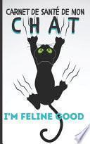 Carnet de Santé de mon Chat - I'm Feline Good