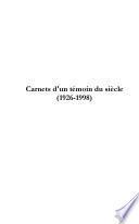 Carnets d'un tmoin du sicle 1926-1998 T2 Annes 1967-1998