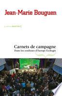 Carnets de campagne. Dans les coulisses d'Europe Ecologie