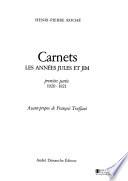 Carnets, les années Jules et Jim: 1920-1921