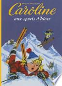 Caroline Aux Sports D'Hiver
