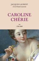 Caroline Chérie - tome 2 1794-1800