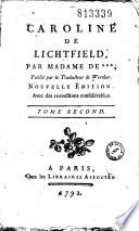 Caroline de Lichtfield par Madame de *** (Montolieu), Publié par le Traducteur de Werther (G. Deyverdun)