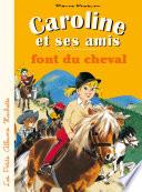Caroline et ses amis font du cheval