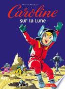 Caroline sur la lune
