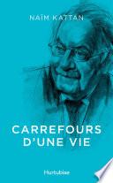 Carrefours d’une vie