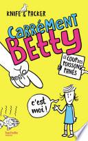 Carrément Betty - Le coup des poissons panés