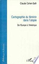 Cartographie du féminin dans l'utopie