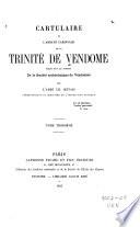Cartulaire de l'abbaye cardinale de la Trinité de Vendôme