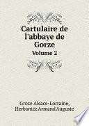 Cartulaire de l'abbaye de Gorze