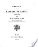 Cartulaire de l'abbaye de Redon en Bretagne publ. par Aurelien de Courson