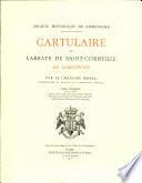 Cartulaire de l'abbaye de Saint-Corneille de Compiègne: 1261-1383