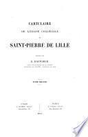 Cartulaire de l'église collégiale de Saint-Pierre de Lille