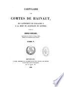 Cartulaire des comtes de Hainaut, de l'avènement de Guillaume II à la mort de Jacqueline de Bavière
