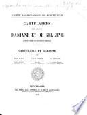 Cartulaires des abbayes d'Aniane et de Gellone publiés d'après les manuscrits originaux: Cartulaire de Gellone, par Paul Alaus, l'abbé Cassan, et É. Meynial. 1898