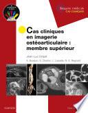 Cas cliniques en imagerie ostéoarticulaire : membre supérieur