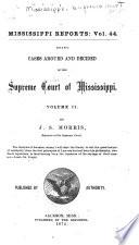 Cases Argued and Decided in the Supreme Court of Mississippi