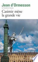 Casimir mène la grande vie